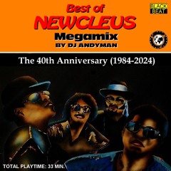 BEST OF NEWCLEUS MEGAMIX (Demo Mix by DJ Andyman)
