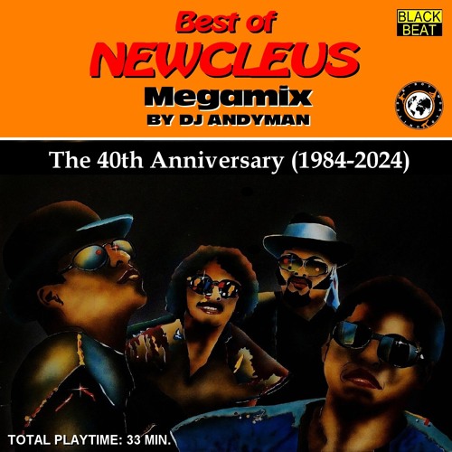 BEST OF NEWCLEUS MEGAMIX (Demo Mix by DJ Andyman)