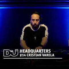Cristian Varela @ DJ Mag ES HeadQuarters #14