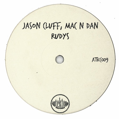 Jason Cluff, Mac N Dan "Rudys" (Original Mix)(Preview)(Taken from Tektones #9)(Out Now)