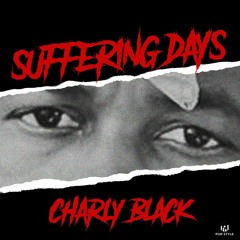 Charly Black & Pop Style - Suffering Days