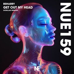 Get out My Head (Gorillag Edit Remix)