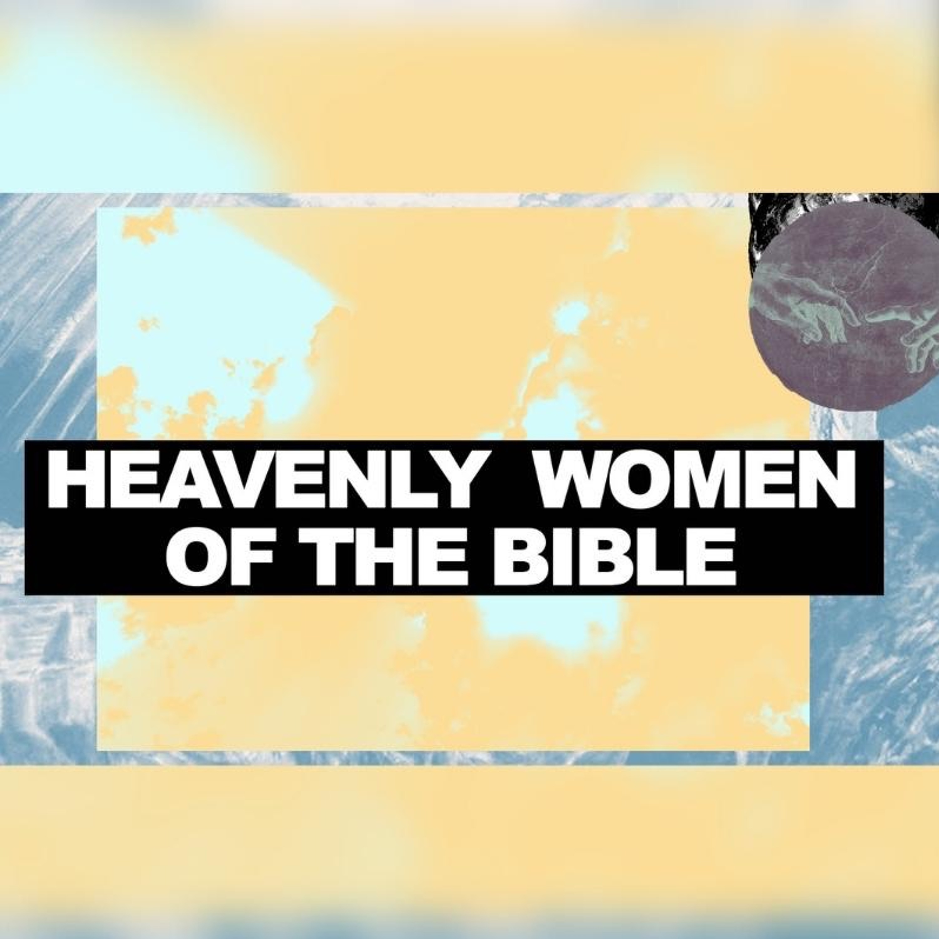 Heavenly Women Of The Bible | Pastor David Bendett | Rock City Church episode artwork