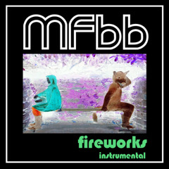MFBB  fireworks instrumental