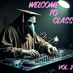 Ph.D - Welcome to Class 📚 Vol. 2