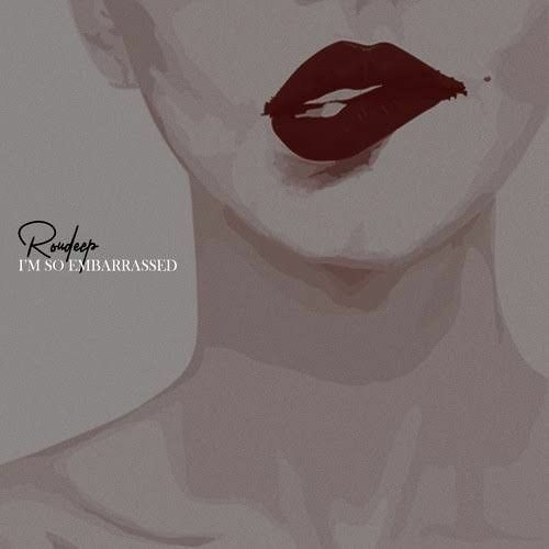 Roudeep - I'm So Embarrassed (Original Mix)
