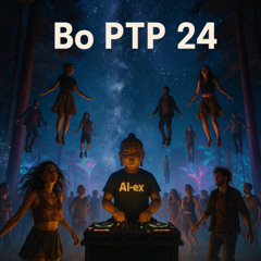 Al -ex Triball - Bo PTP 24 (classic vibe psy trance mix)