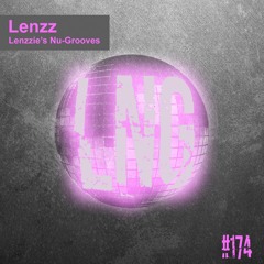 #174 - Lenzzie's Nu-Grooves