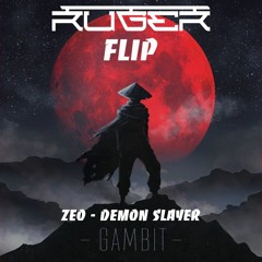 Zeo - Demon Slayer (RÜGER FLiP)