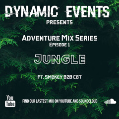 DYNMC ADVENTURE MIX SERIES ep 1 : JUNGLE