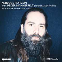 Nervous Horizon with Peder Mannefelt (Hyperchase EP Special) - 17 April 2023