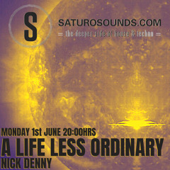 A Life Less Ordinary (June '20) A Saturo Sounds Show #35