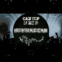 KrowBeatz - Cant Stop Me Now.mp3