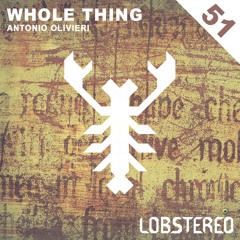 Antonio Olivieri - Whole Thing (Original Mix)