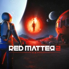 Red Matter 2 Trailer Music