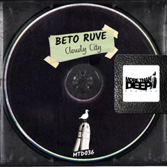 BETO RUVE "Cloudy City" |PROMO CUT|