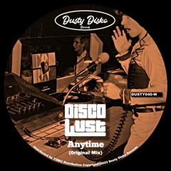 Disco Lust - Anytime (Original Mix) [Dusty Disko]