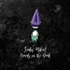 Sarkis Mikael - Aerials in the Dark