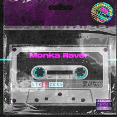 Monka Raver  [FREE DOWNLOAD]