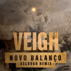 VEIGH - Novo Balanço (Gelouko Remix) (128 BPM)