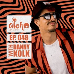 Aloha Mix Show - By Danny Kolk
