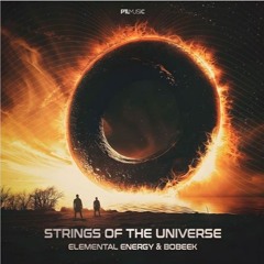 Bobeek & Elemental Energy - Strings Of The Universe (original Mix)