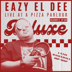Reggaeton, Merengue, Dancehall, Hip-Hop  | Eazy El Dee | Live DJ Mix in a Pizza Parlour (SEASON 2, EP 08)