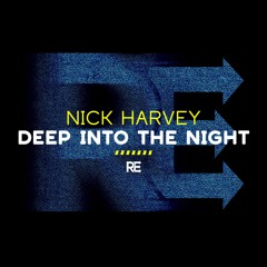 Nick Harvey - Deep Into The Night