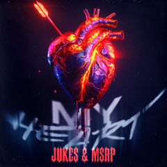 Jukes, MSRP - My Heart (Original Mix)