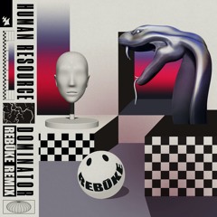 Human Resource - Dominator (Rebūke Extended Remix)