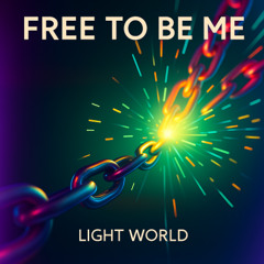 Free To Be Me