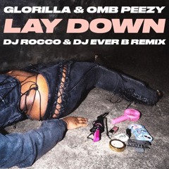 GloRilla & OMB Peezy - Lay Down (DJ ROCCO & DJ EVER B Remix) *CLICK BUY FOR FULL VERSION*