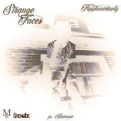 Flipphoneshwty - Strange Faces (Prod. Jaimoe) (DJGren8de + MMxclusive)