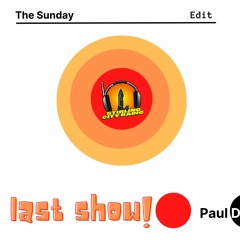 The Sunday Edit With Paul D - The Final Episode