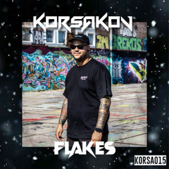 KORSA015 - FLAKES [KORSAKOV MIX SERIES]