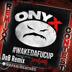 WakeDaFucUp DnB Remix - SafariBeats85