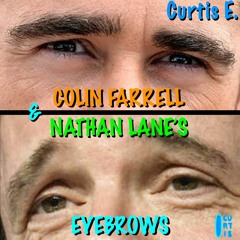 Colin Farrell & Nathan Lane's Eyebrows