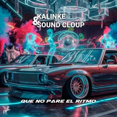 Kalinke, Sound Cloup - Que No Pare (R3ckzet Remix)