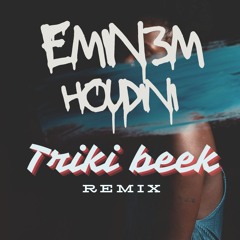 Eminem - Houdini (Triki Beek Remix) FREE DOWNLOAD