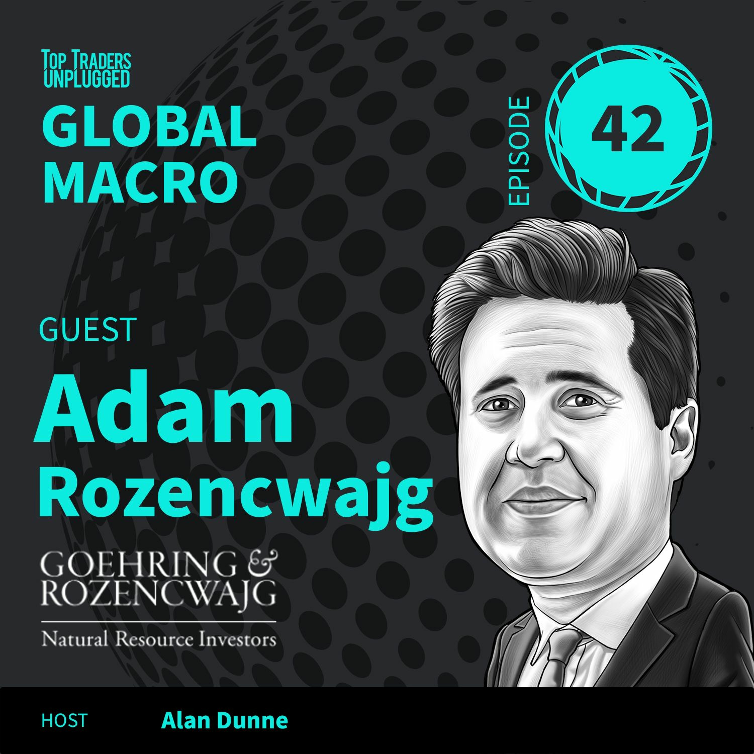 GM42: What's Coming for Oil, Gas, Gold & Metals ft. Adam Rozencwajg episode artwork