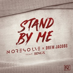 No Resolve - Stand By Me