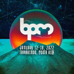 The BPM Festival Promo Mix