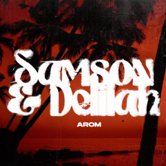 CKay, Mayra Andrade - Samson And Delilah (AROM Remix) *Played by Liva K*