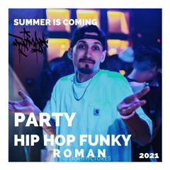 Party HipHop - Funk MIX (ROMAN)