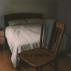 Gone But Unforgettable