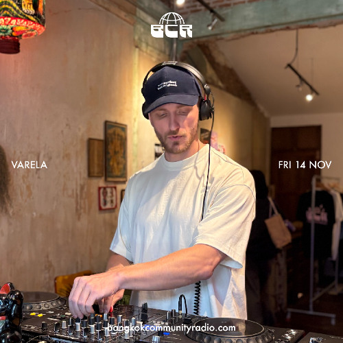 Varela - 14th November 2025 | Bangkok Community Radio