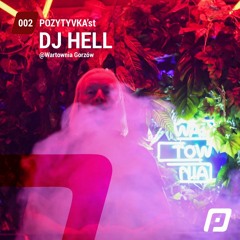 Pozytyvka'st 002 - DJ Hell @ Wartownia Gorzow 13.08.2022