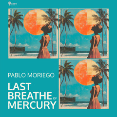 Last Breathe of Mercury (Original Mix)