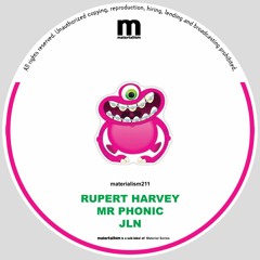 Rupert Harvey, JLN, Mr Phonic - Ow Baby (MATERIALISM211)