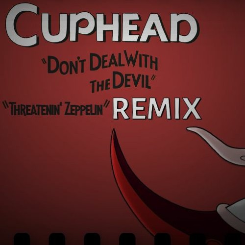 Cuphead "Threatenin' Zeppelin" Remix